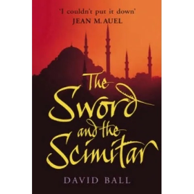 Sword And The Scimitar | David Ball