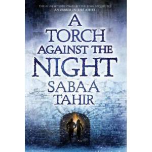 Torch Against the Night | Sabaa Tahir (ISBN: 9781101998878)