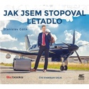 Jak jsem stopoval letadlo - Stanislav Gálik