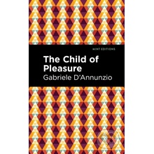 The Child of Pleasure D'Annunzio GabrielePaperback