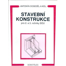 Stavební konstrukce pro 2. a 3. ročník SOU - Doseděl a kolektiv