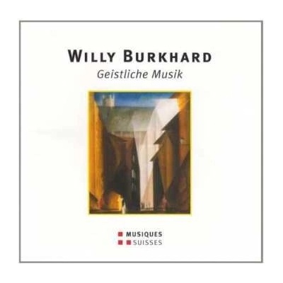 Willy Burkhard: Geistliche Musik CD