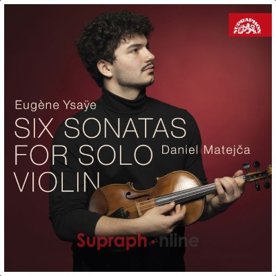 Eugene Ysaÿe Daniel Matejča - Šest sonát pro sólové housle CD