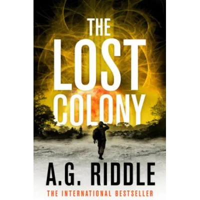 Lost Colony | A. G. Riddle