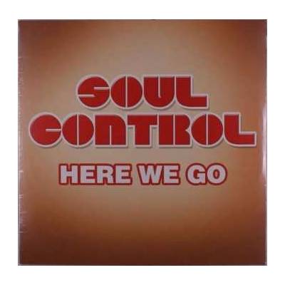 Soul Control - Here We Go LP