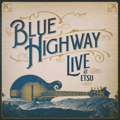 Blue Highway - LIVE AT ETSU! A 30-YEAR RETROSPECTIVE EVENT CD