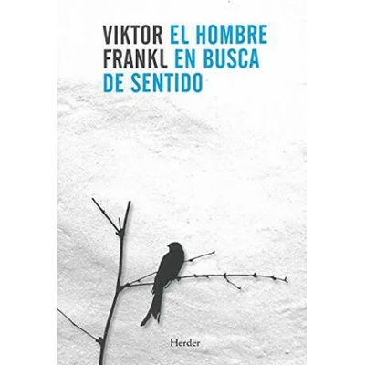El hombre en busca de sentido | Viktor Frankl