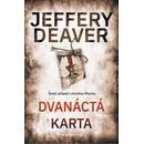 Dvanáctá karta - Jeffery Deaver
