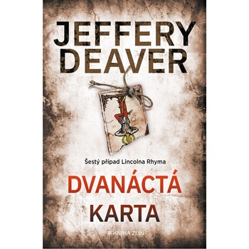 Dvanáctá karta - Jeffery Deaver