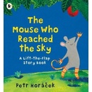 Mouse Who Reached the Sky Horacek Petr