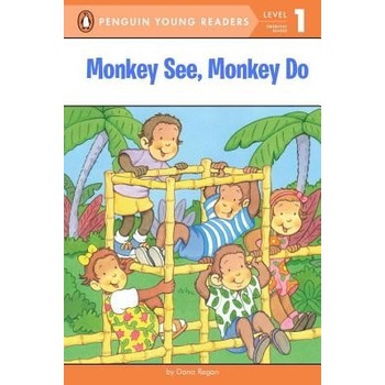 Monkey See, Monkey Do Regan DanaPaperback