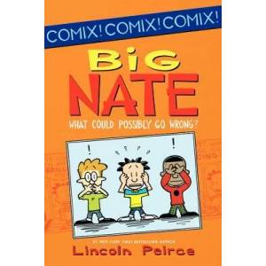Big Nate: What Could Possibly Go Wrong? | Lincoln Peirce (ISBN: 9780062086945)