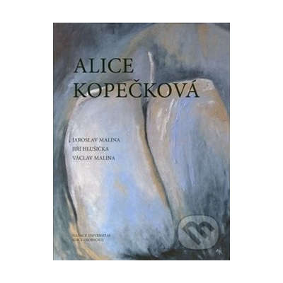Alice Kopečková - Jiří Hlušička, Jaroslav Malina, Václav Malina