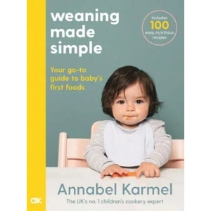 Weaning Made Simple | Annabel Karmel (ISBN: 9781509892648)