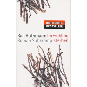 Im Fruhling sterben | Ralf Rothmann (ISBN: 9783518466803)