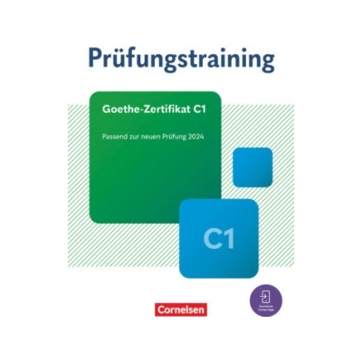 Prüfungstraining DaF - C1, Goethe-Zertifikat C1 - Neubearbeitung