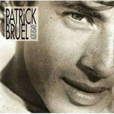 Alors Regarde - Patrick Bruel LP