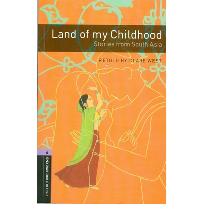 Oxford Bookworms Library 4 Land of my Childhood