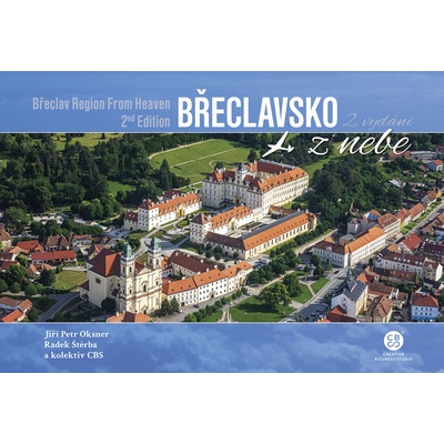 Břeclavsko z nebe - Jiří Petr Oksner, Radek Štěrba