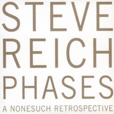 REICH:PHASES: REICH,STEVE CD