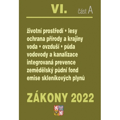 Zákony VI. A / 2022 - Životní prostředí, Ochrana vod, Ochrana přírody