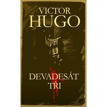 Devadesát tři - Hugo Victor