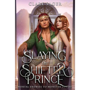 Slaying the Shifter Prince (ISBN: 9781916607002)