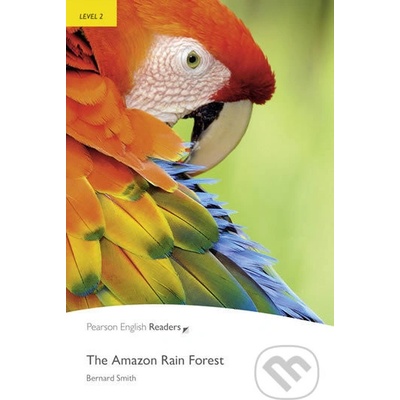 The Amazon Rainforest - Bernard Smith