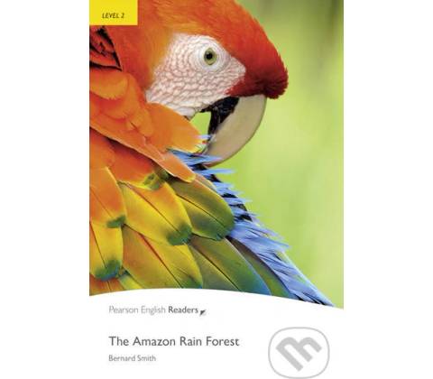 The Amazon Rainforest - Bernard Smith
