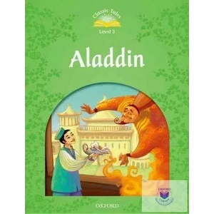 Classic Tales Second Edition: Level 3: Aladdin | Sue Arengo (2012)