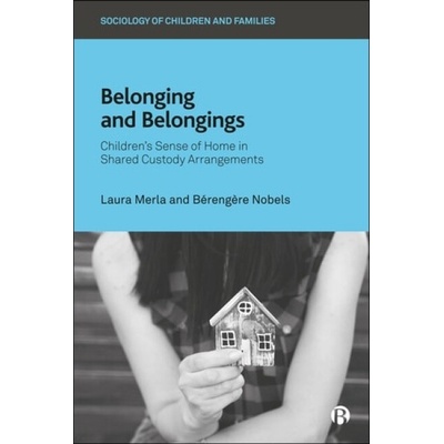 Belonging and Belongings - Berengere Nobels, Laura Merla