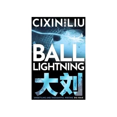 Ball Lightning - Cixin Liu, Head of Zeus
