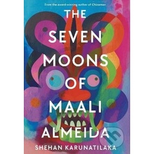 The Seven Moons of Maali Almeida - Shehan Karunatilaka