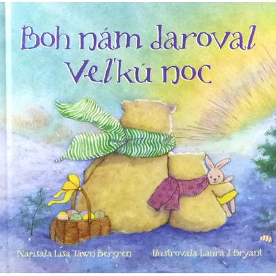 Boh nám daroval Veľkú noc - Lisa Tawn Bergren