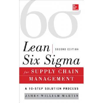 Lean Six Sigma for Supply Chain Management, Second Edition | James Martin