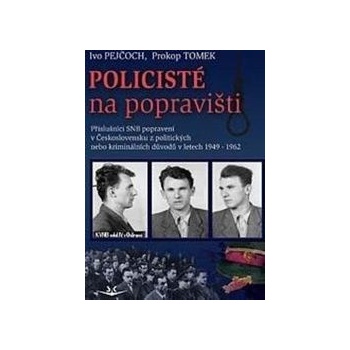 Policisté na popravišti - Prokop Tomek