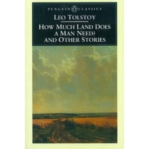 How Much Land Does a Man Need? & Other Stories | Leo Tolstoy (ISBN: 9780140445060)
