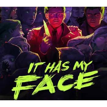 It Has My Face
