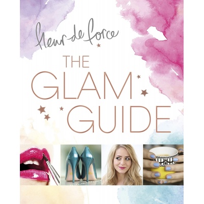 The Glam Guide - Fleur de Force