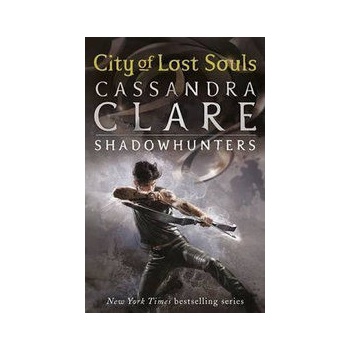 City of Lost Souls - Mortal Instruments Bk.5 - Clare, C.