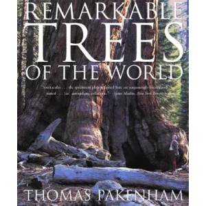 Remarkable Trees of the World | Thomas Pakenham (2003)