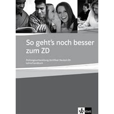 So geht´s zum DSD - Testbuch, Kniha testů s návodem pro ústní zkoušení z německého jazyka pro úrovně B2-C1
