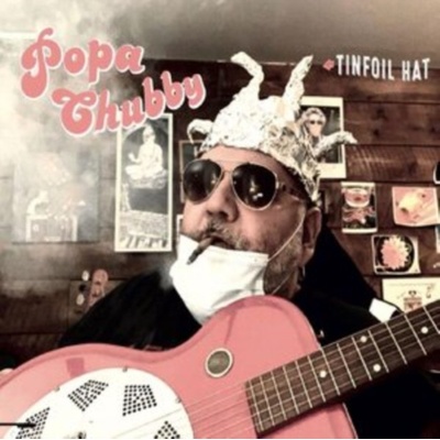 Chubby Popa - Tinfoil Hat - Vinyl LP