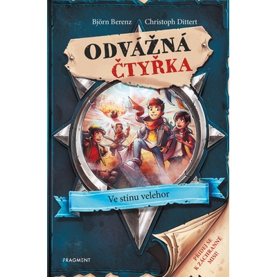 Odvážná čtyřka - Ve stínu velehor