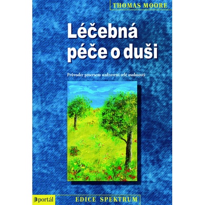 Léčebná péče o duši - Thomas Moore