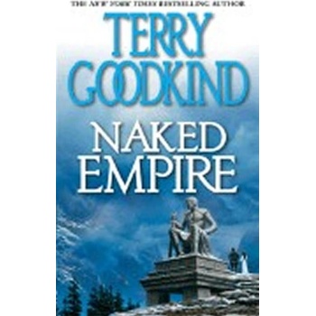 Naked Empire Sword of Truth, Book 8 - Terry Goodkind