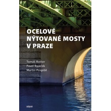 Ocelové nýtované mosty v Praze