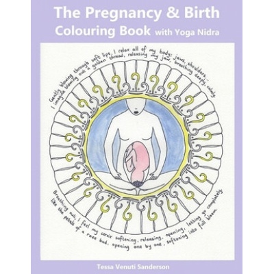 The Pregnancy & Birth Colouring Book with Yoga Nidra: Preparing for Birth through Mindfulness and Relaxation