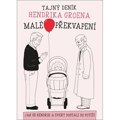 Tajný deník Hendrika Groena - Malé překvapení - Hendrik Groen