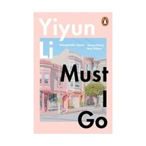 Must I Go | Yiyun Li (ISBN: 9780241978689)
